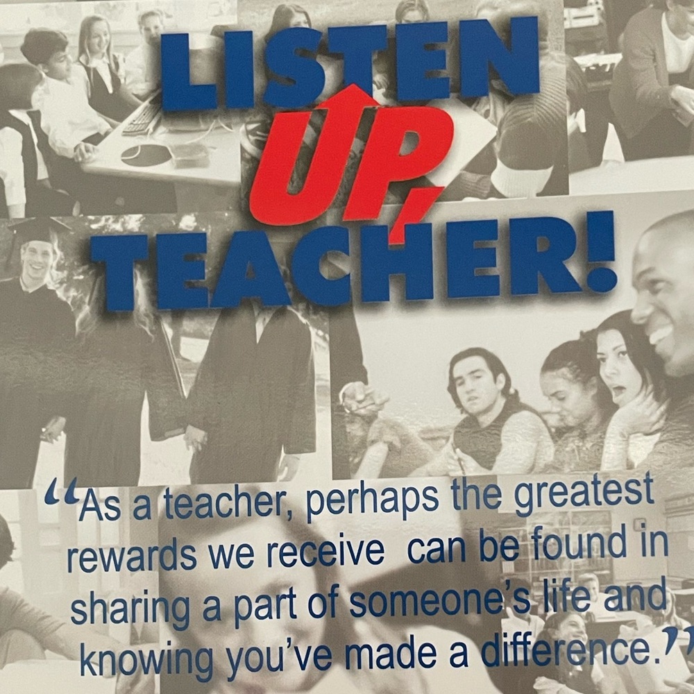 LISTEN UP, YOU MAKE A DIFFERENCE Do you teach children; then you are an Educator
